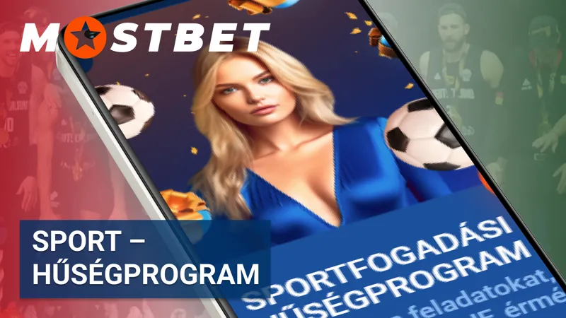 Mostbet hűségprogram és sport bónuszok