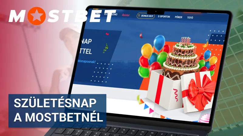Mostbet születésnapi bónusz ajánlat